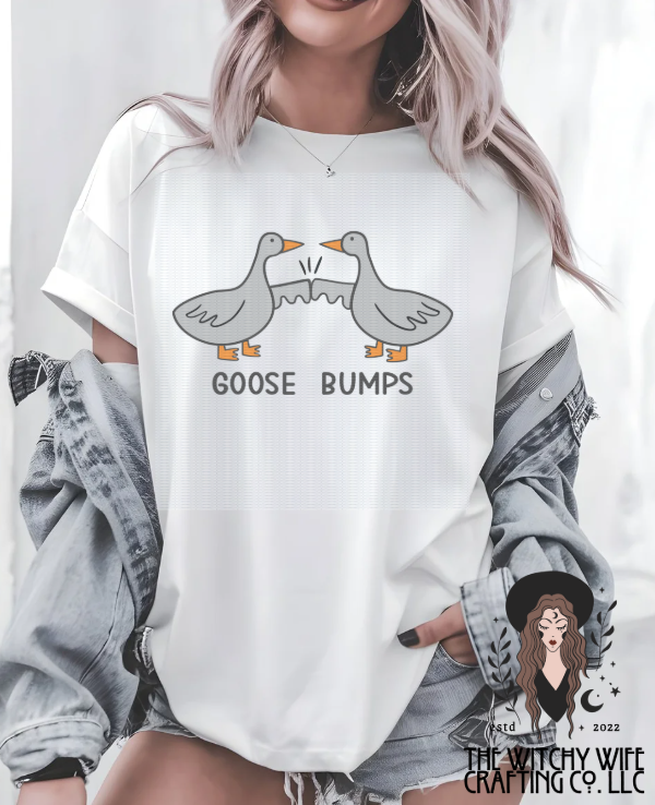 GOOSE BUMPS