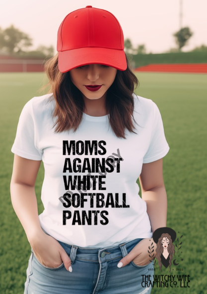MOMS AGAINST WHITE SOFTBALL PANTS