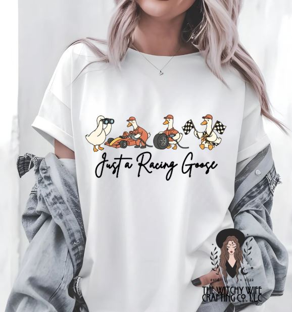 JUST A RACING GOOSE