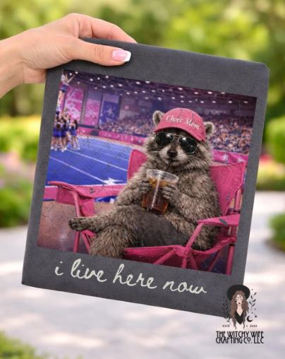 I LIVE HERE NOW - CHEER MOM RACCOON