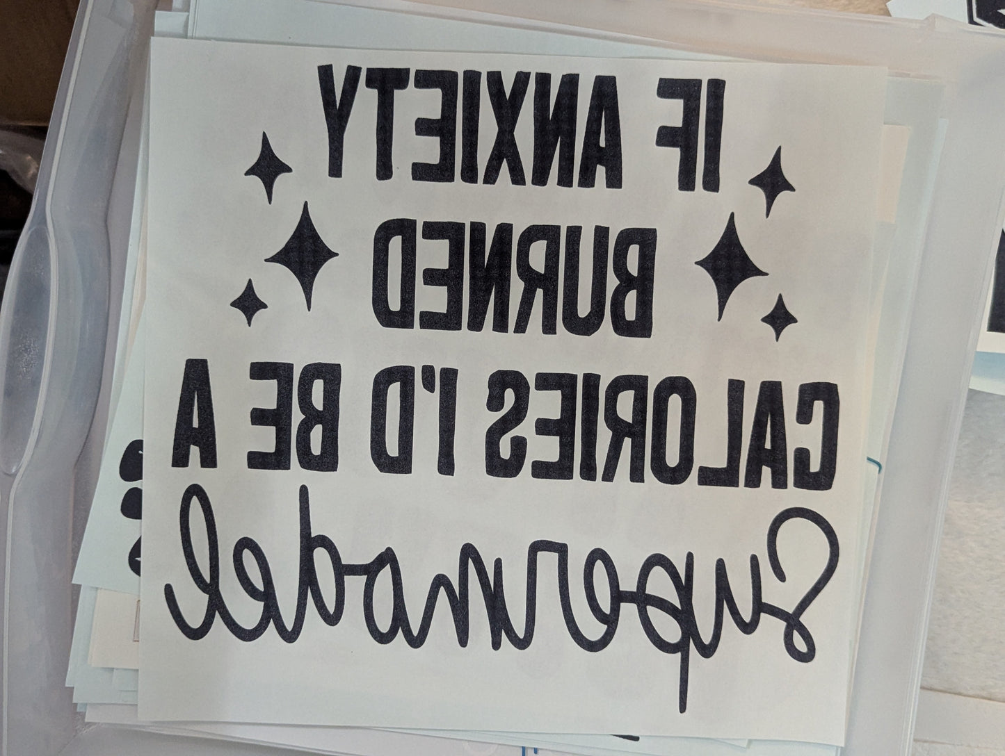 SCREENPRINT - IF ANXIETY BURNED CALORIES