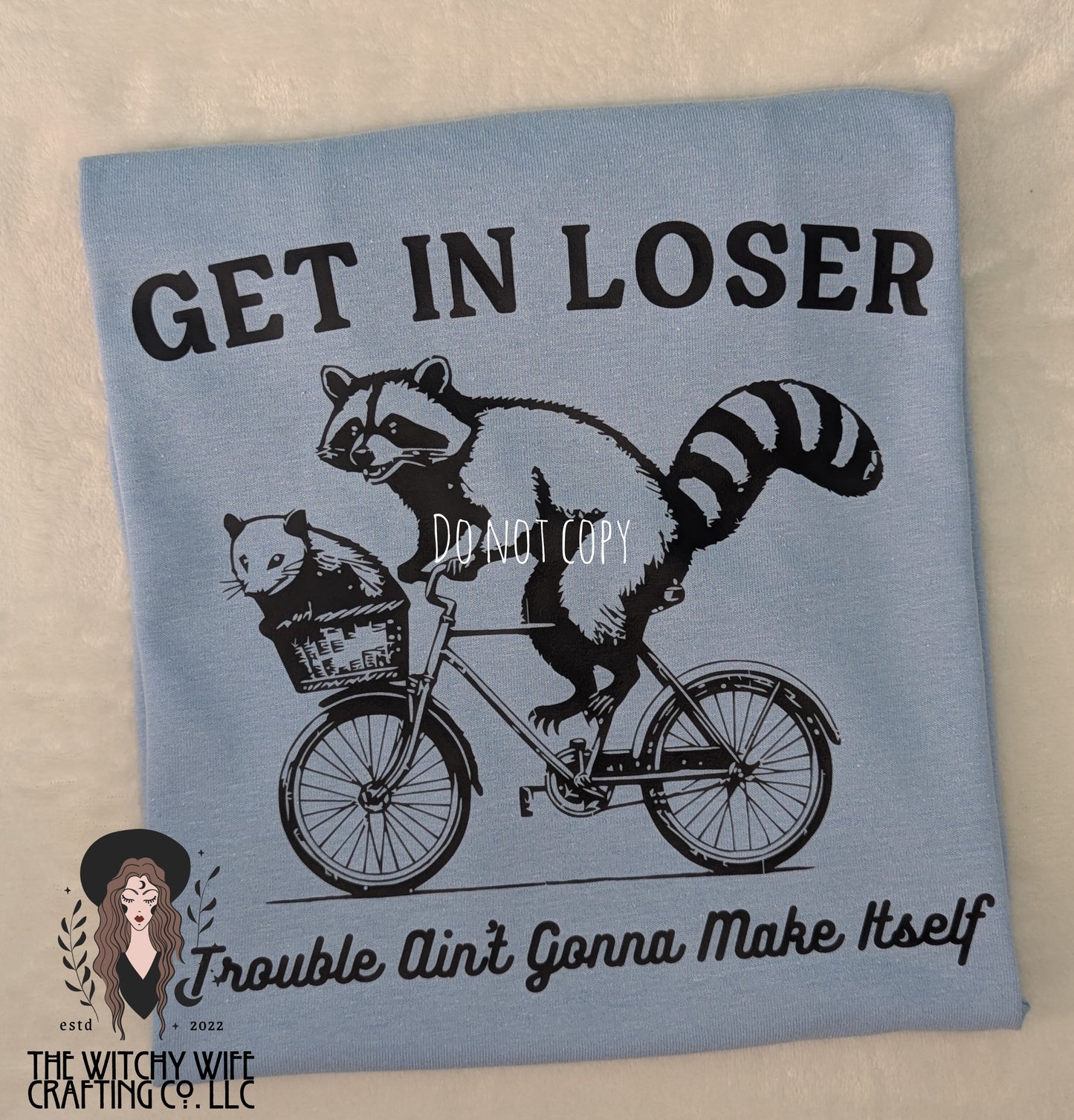 TROUBLE AIN'T GONNA MAKE ITSELF