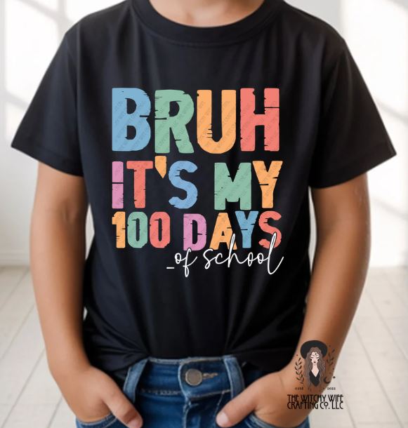 100 DAYS - BRUH