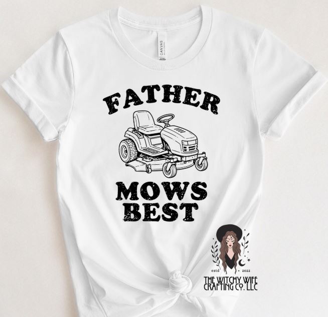 FATHER MOWS BEST