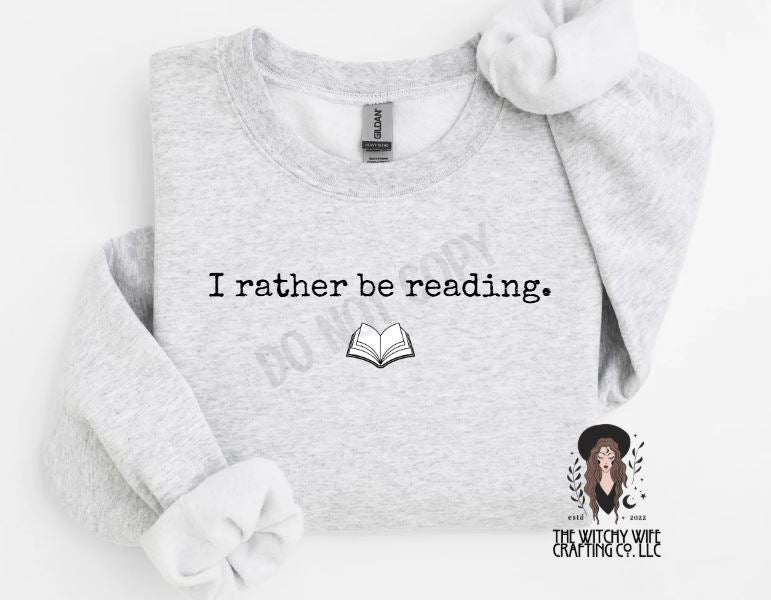I RATHER BE READING