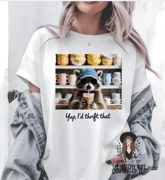YEP, I'D THRIFT THAT RACCOON