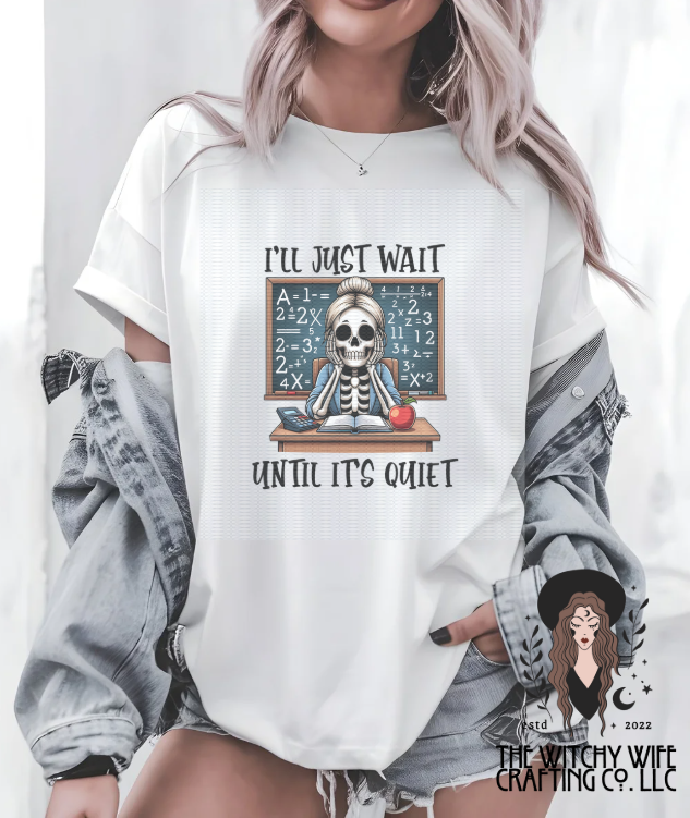 I'LL JUST WAIT UNTIL IT'S QUIET