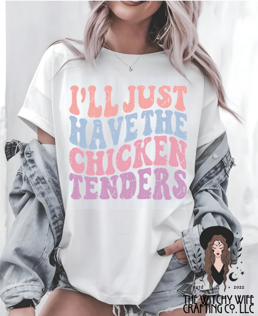 I'LL JUST HAVE THE CHICKEN TENDERS