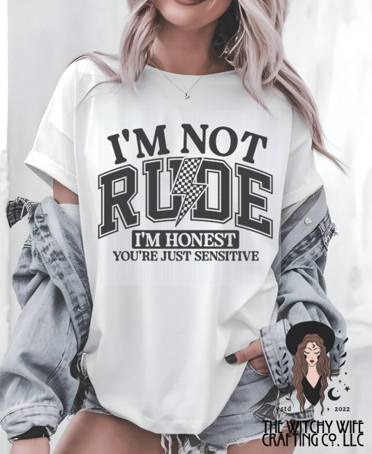 I'M NOT RUDE