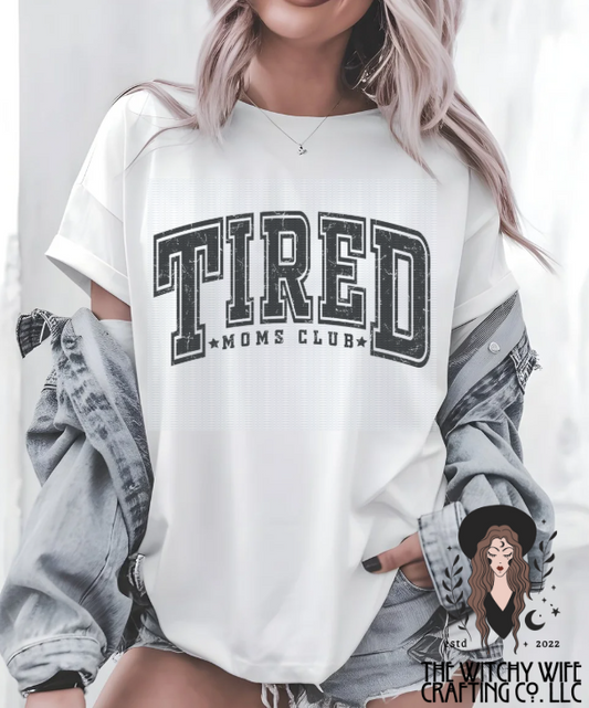 TIRED MOMS CLUB