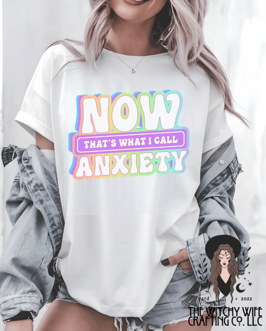 NOW THAT'S WHAT I CALL ANXIETY