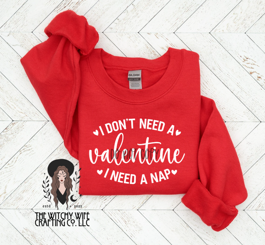I DON'T NEED A VALENTINE. I NEED A NAP