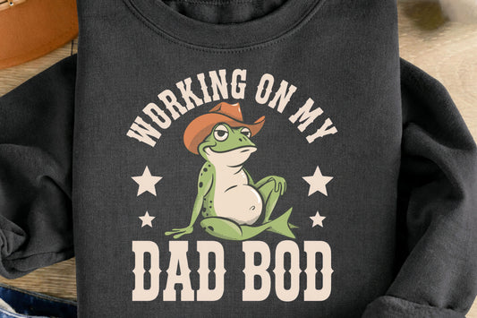 WORKING ON MY DAD BOD