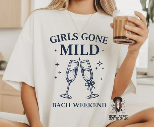 GIRLS GONE MILD BACH WEEKEND