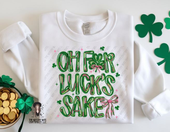 OH FOR LUCK'S SAKE