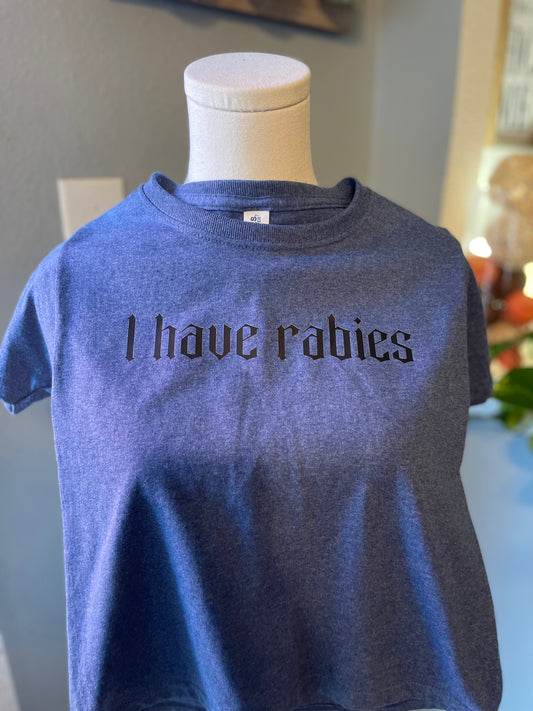 I HAVE RABIES - CLEARANCE