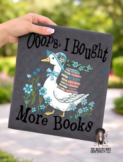 OOOPS, I BOUGHT MORE BOOKS GOOSE