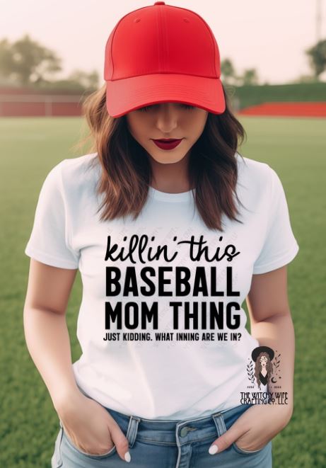 KILLIN THIS BASEBALL MOM THING