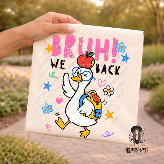 BRUH WE BACK - GOOSE