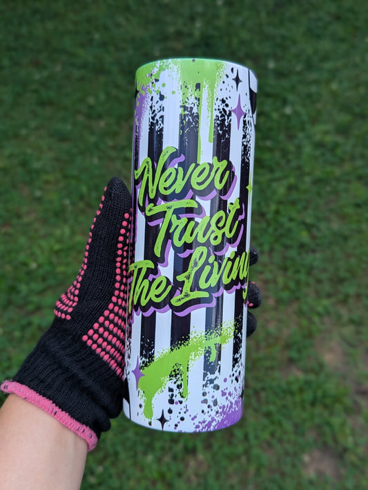 20oz TUMBLER - NEVER TRUST