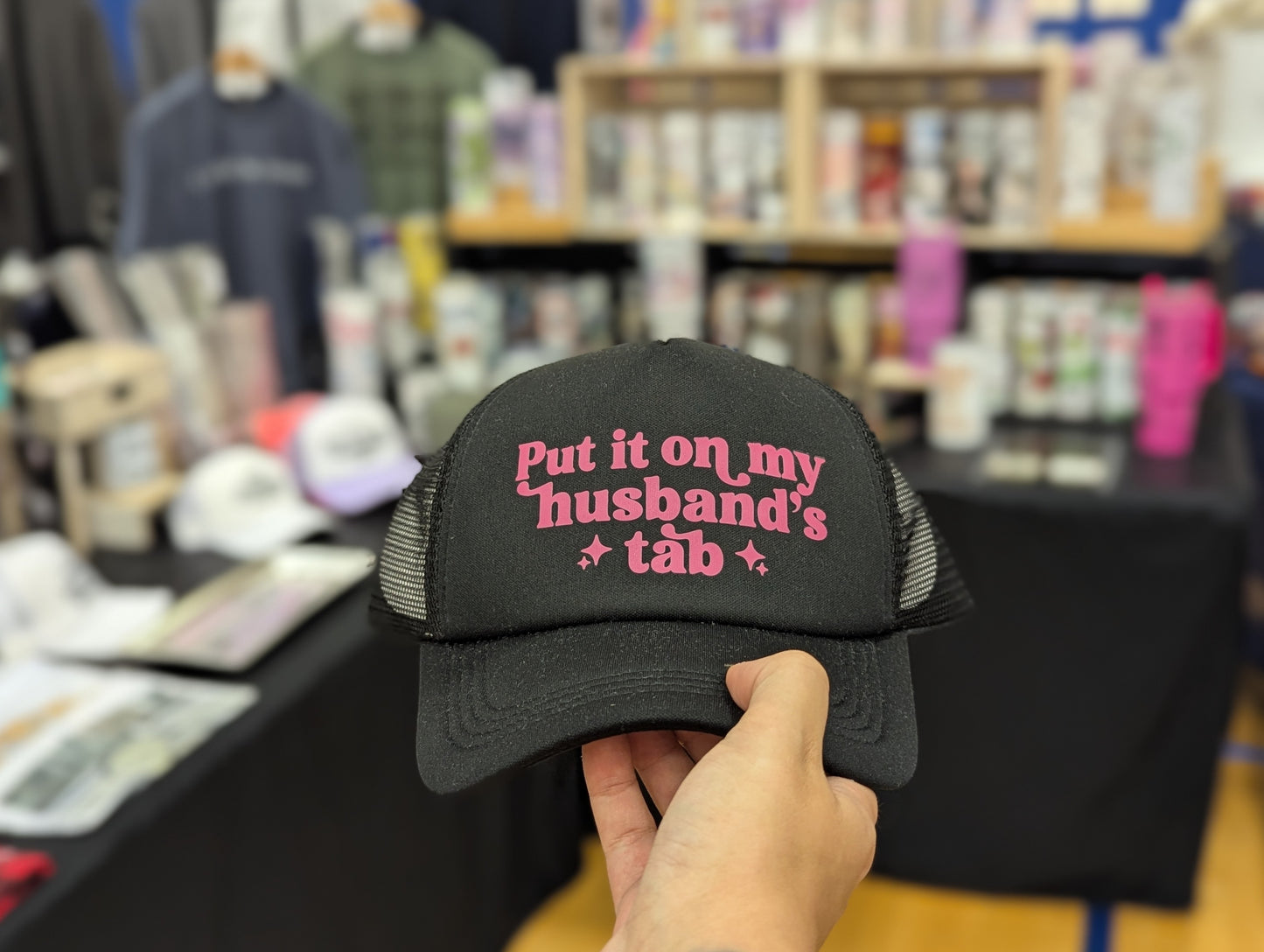 PUT IT ON MY HUSBANDS TAB TRUCKER HAT