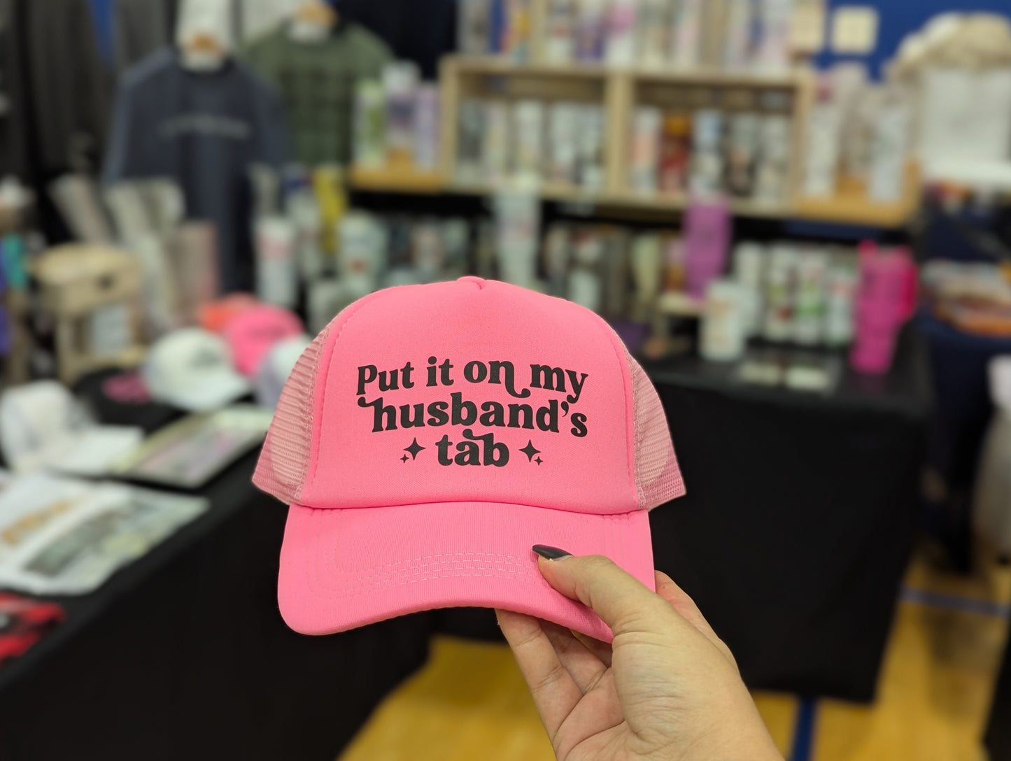 PUT IT ON MY HUSBANDS TAB TRUCKER HAT