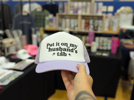 PUT IT ON MY HUSBANDS TAB TRUCKER HAT