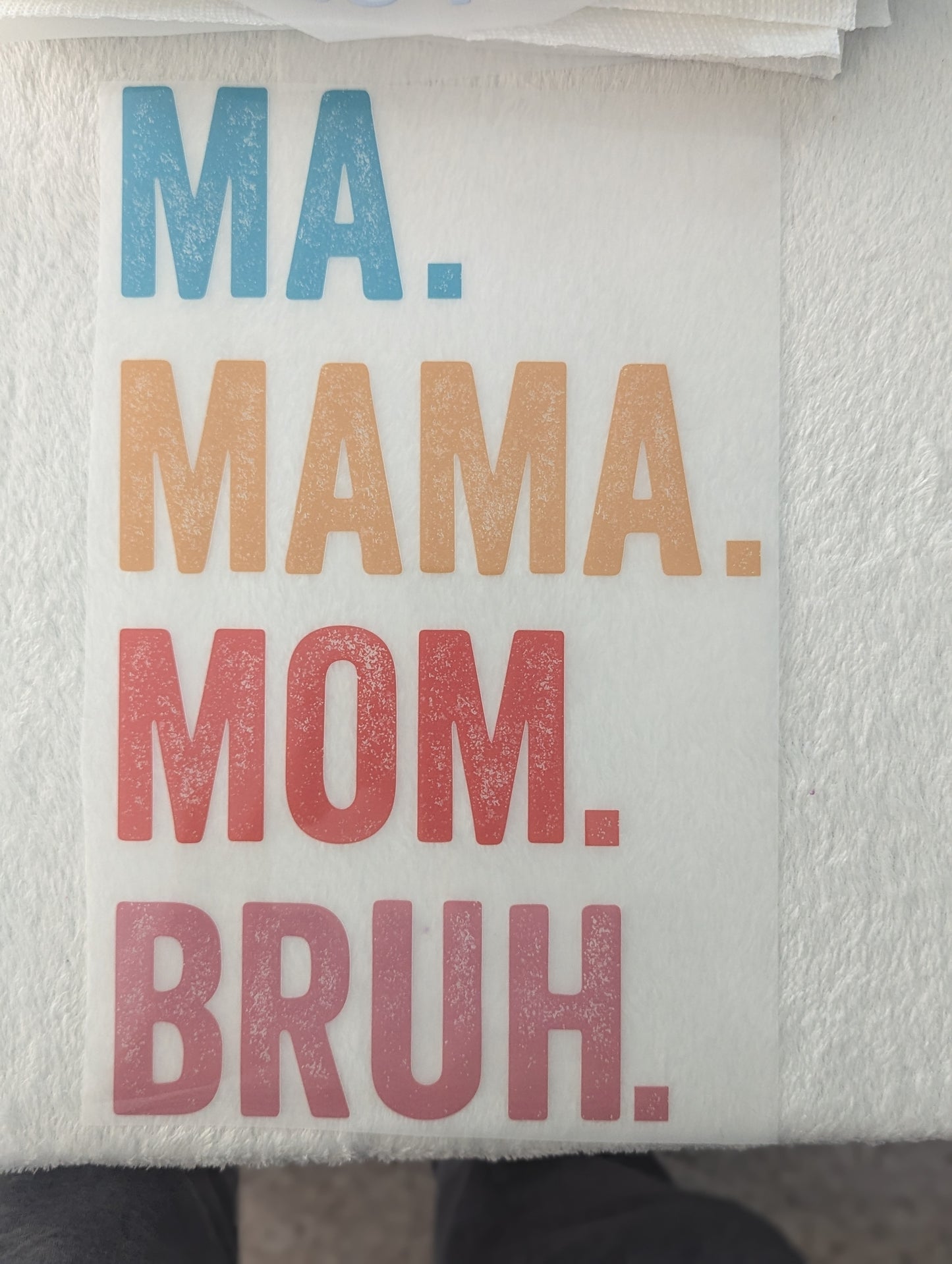 DTF -MA. MAMA. MOM.