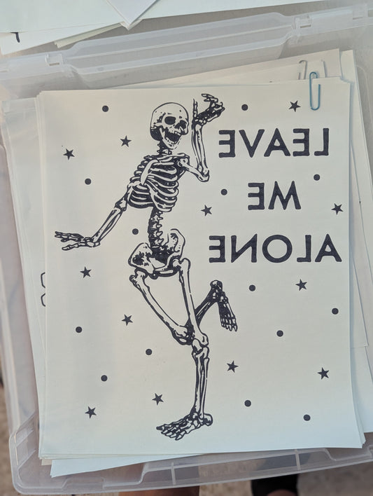 SCREENPRINT -  SKELLY LEAVE ME ALONE