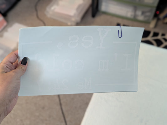 SCREENPRINT - YES I'M COLD