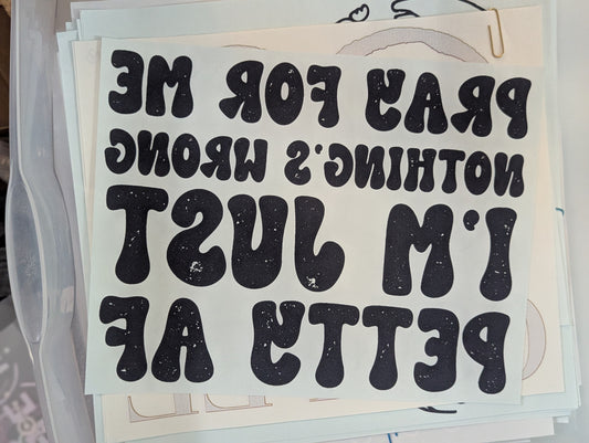 SCREENPRINT -  PETTY AF
