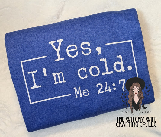 YES I'M COLD