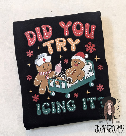 DID YOU TRY ICING IT?