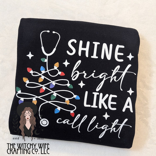 SHINE BRIGHT LIKE A CALL LIGHT
