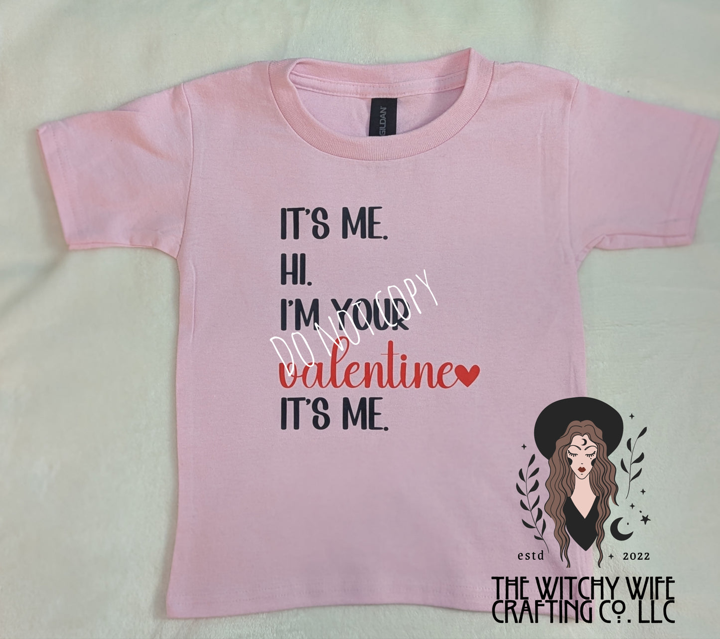 IT'S ME. HI. I'M YOUR VALENTINE