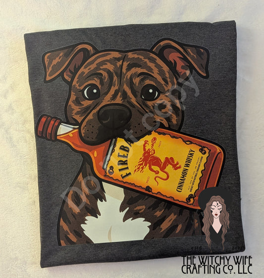 BRINDLE DOG WITH FIRE WHISKEY