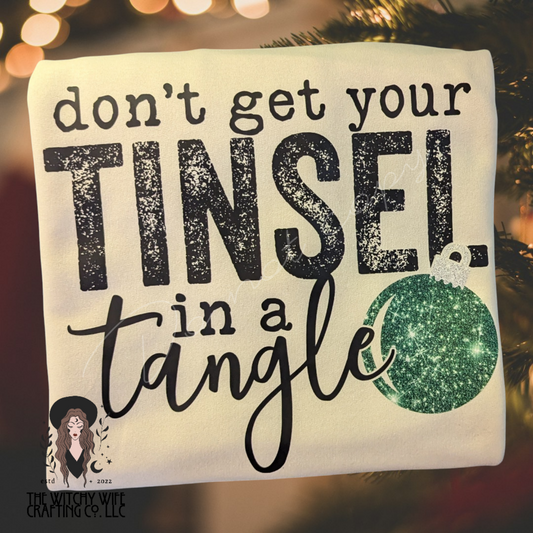 DON'T GET YOUR TINSEL IN A TANGLE