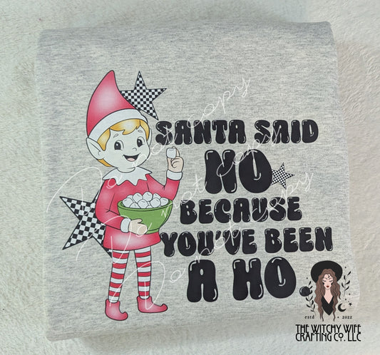 SANTA SAID NO BECAUSE