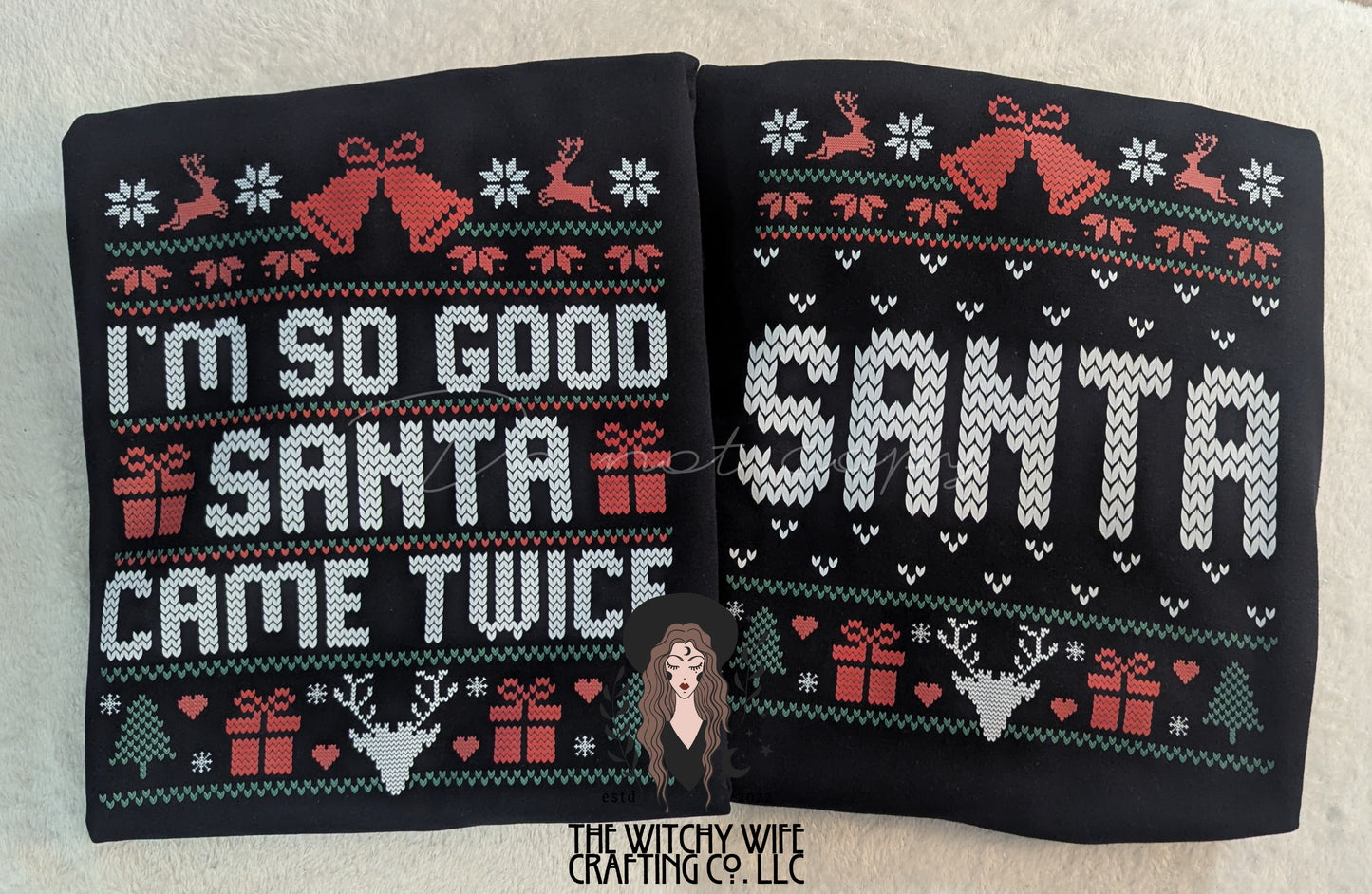 I'M SO GOOD SANTA MATCHING SWEATERS