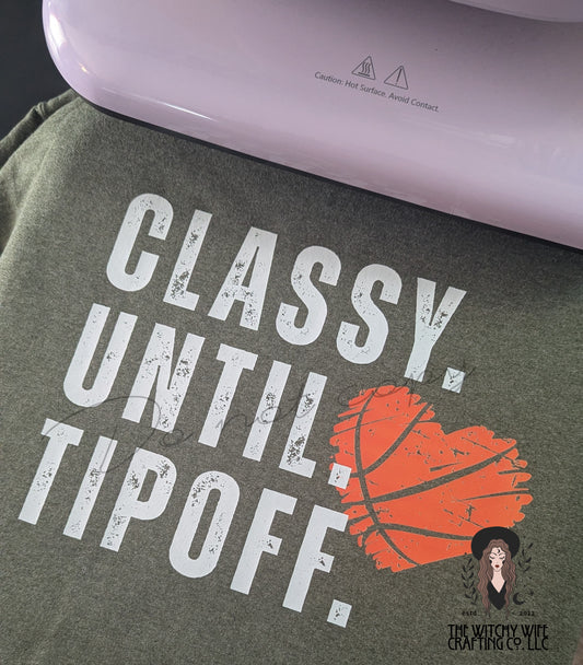 CLASSY UNTIL TIPOFF