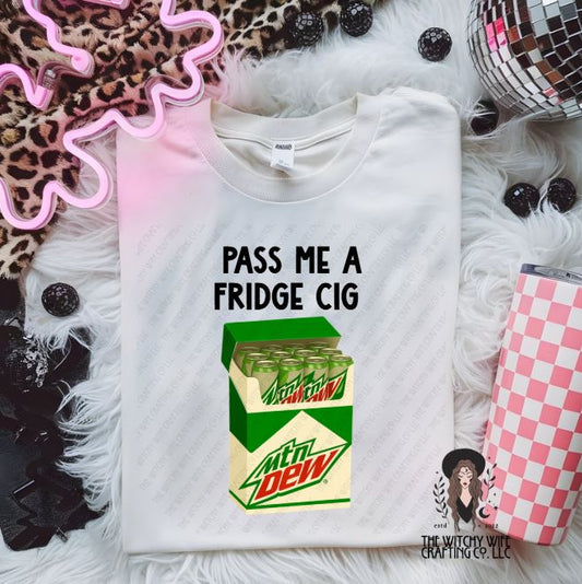 PASS ME A FRIDGE CIG MD