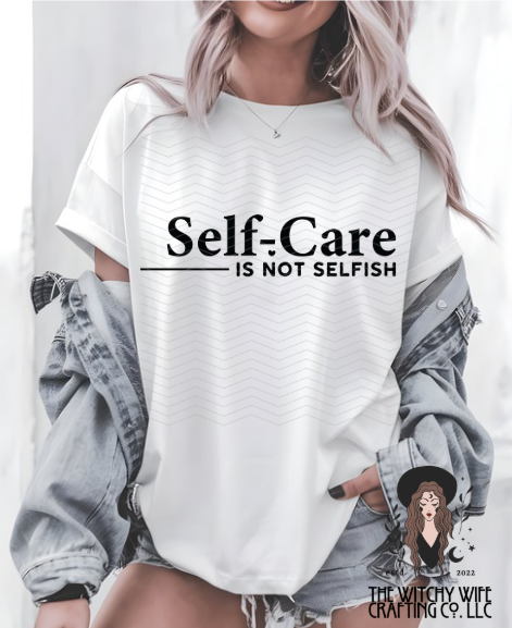 SELF CARE IS NOT SELFISH