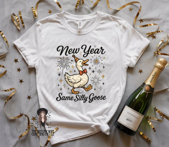 NEW YEAR SAME SILLY GOOSE