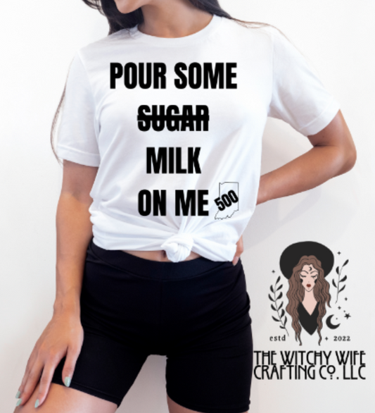 POUR SOME MILK ON ME
