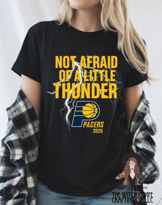 NOT AFRAID OF THUNDER - PACERS