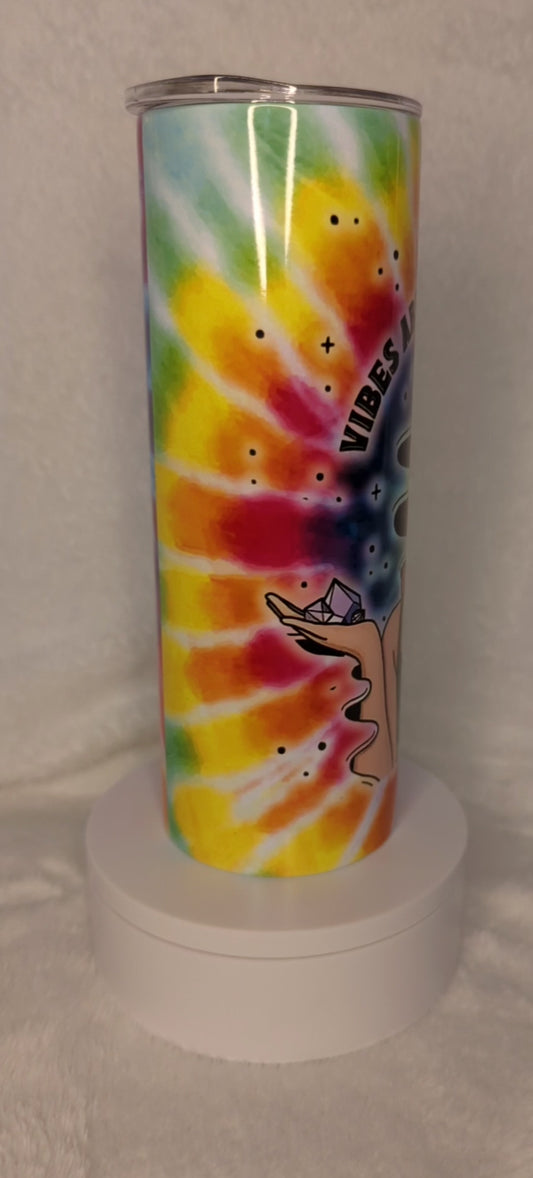 20oz TUMBLER VIBES ARE HIGH AND SO AM I- CLEARANCE
